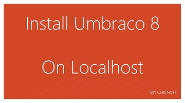 Install Umbraco 8 on Localhost Full Steps