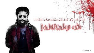 THE PARADISE THEME multifandom edit...