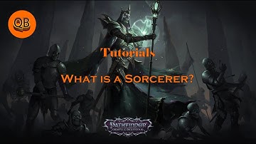 Pathfinder Wrath of the Righteous: What is a Sorcerer? A quick overview. -  QuestBrothers