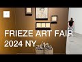 Frieze art fair new york 2024 the shed  4fl focus ep2 artnyc