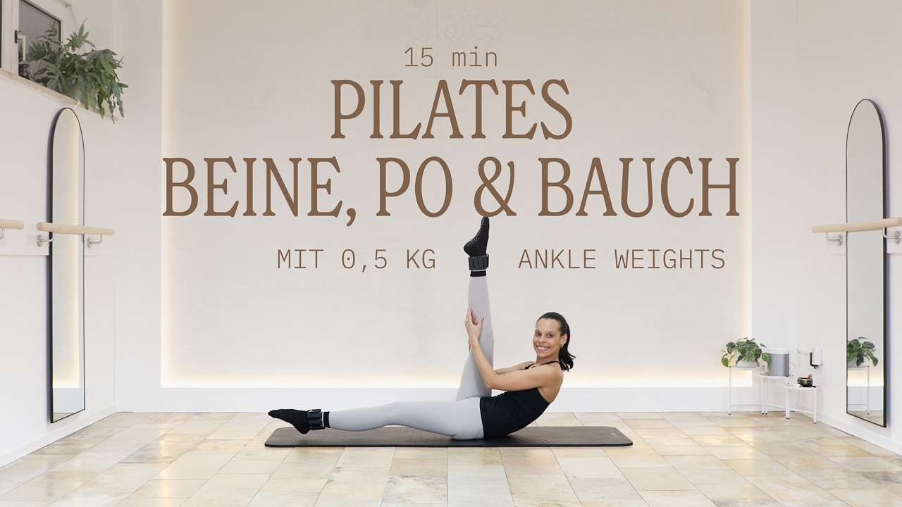 PILATES – 15 MIN BEINE, PO UND BAUCH MIT 0,5 KG ANKLE WEIGHTS | DEUTSCH