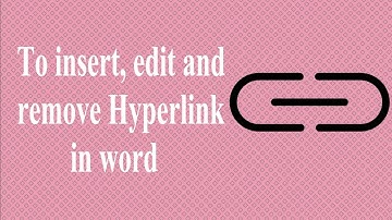 Simple Tips to Insert, Edit and Remove a Hyperlink in Ms Word
