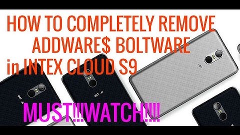 How to completely Remove|| Addware$Boltware||Intex cloud s9||tech india||
