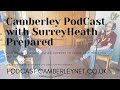 Camberley PodCast with SurreyHeath Prepared