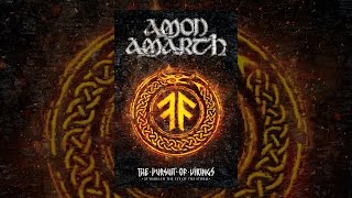 Amon Amarth: The Pursuit of Vikings: 25 Years in the Eye of the Storm