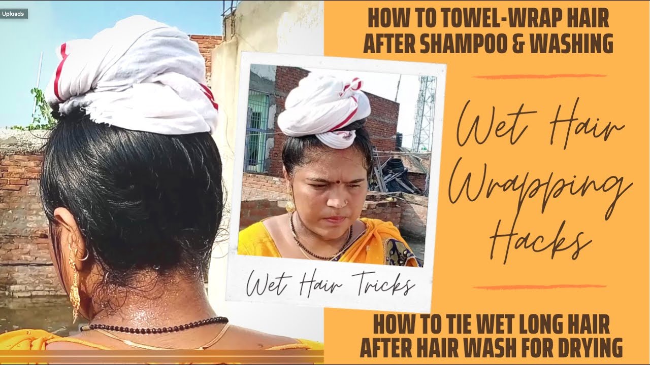 How to Tie Wet Hair in Towel | How to Wrap Long Hair In Towel After Hair  Wash| DIY Wet Hair Wrapping - YouTube