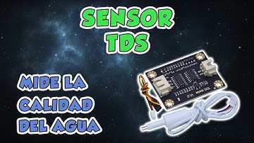 Sensores y Modulos #38: TDS - Medir la calidad de agua 💧