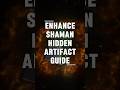 Enhancement Shaman Hidden Artifact Appearance Guide – Legion Remix