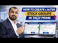 How To Create & Alter Stock Groups In Tally Prime | #TallyPrime #StockGroup