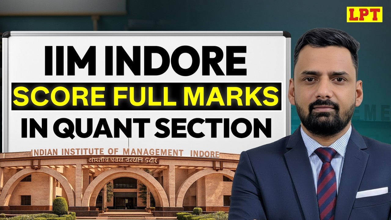 IPMAT Indore: How to Score Full Marks in Quant Section? Complete Strategy