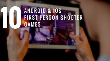 Android & IOS: Top 10 Best FPS Games 2016
