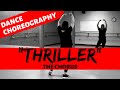 "THRILLER" (Chorus Section) | Michael Jackson | MUSIC VIDEO DANCE CHOREOGRAPHY