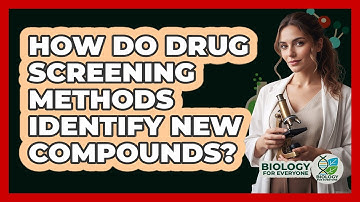 How Do Drug Screening Methods Identify New Compounds? - Biology For Everyone
