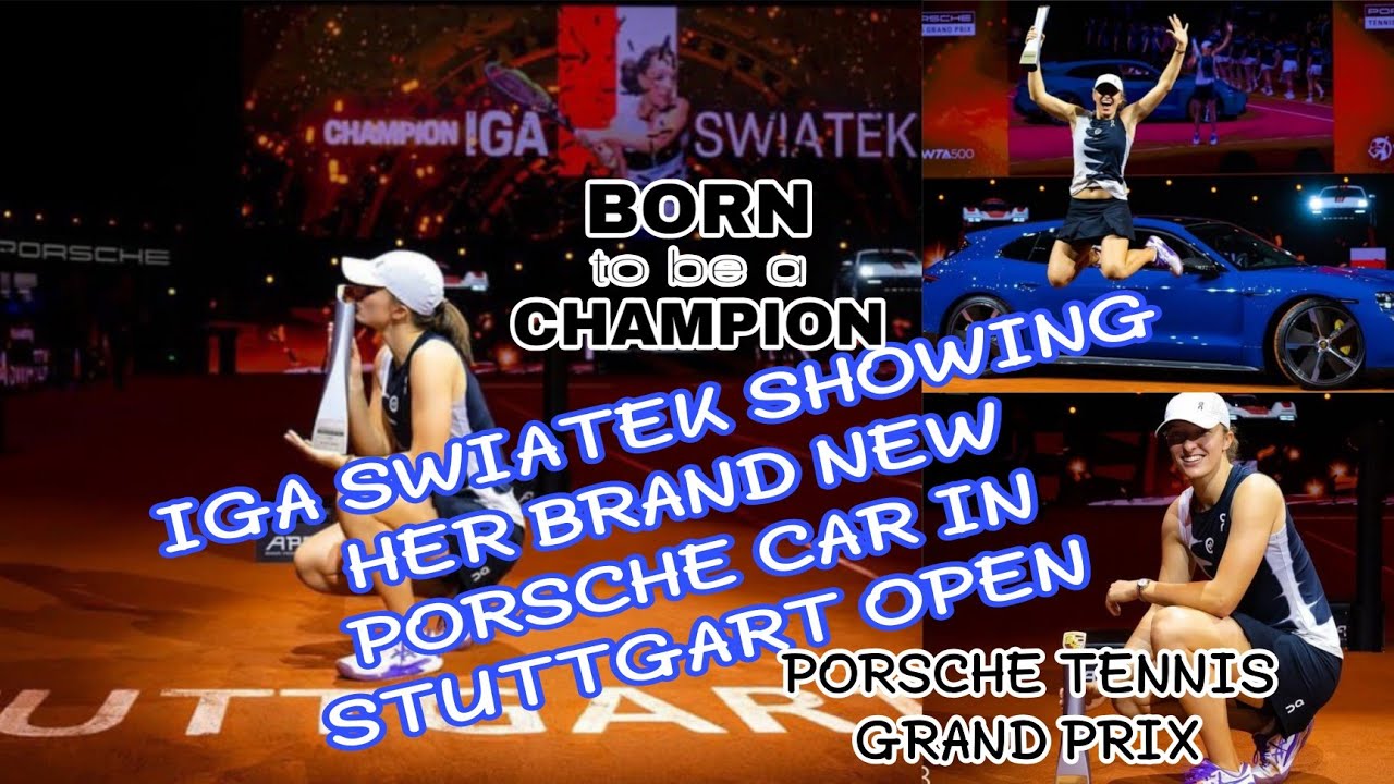 WORLD NO.1 IGA SWIATEK RELEASING HER BRAND NEW CAR PORSCHE AWARDS IN STUTTGART OPEN IN GERMANY