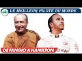 De fangio  hamilton  le meilleur pilote du monde  version longue