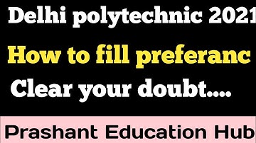 How to fill preferanc in delhi cet 2021 | Delhi polytechnic entrance 2021
