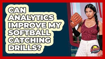Can Analytics Improve My Softball Catching Drills? - Softball Basics and Beyond