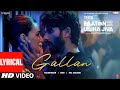 Gallan lyrics shahid kapoor kriti  talwiindermc squarends  teri baaton mein aisa uljha jiya