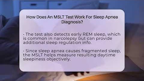 How Does An MSLT Test Work For Sleep Apnea Diagnosis? - Sleep Apnea Support Network