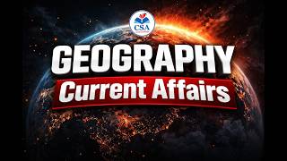 CSA /Geography CURRENT AFFAIRS/ Murali Narayan/APPSC /TGPSC/ UPSC/ Cherrishmaa Sai ACADEMY