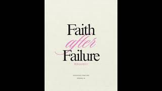 Faith After Failure