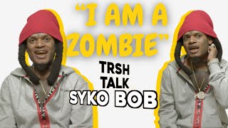 I'm A Cheating Zombie with Syko Bob | TRSH Talk Interview