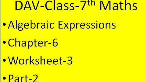 DAV Class 7th Maths Chapter 6 Algebraic Expressions Worksheet 3 Part 2