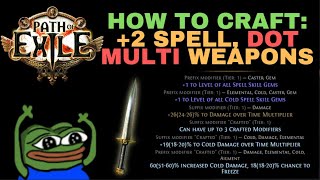 Crafting  2 Spell, 46% DoT Multiplier Weapons for RF or Cold Dot [Path of Exile 3.20 Sunctum]