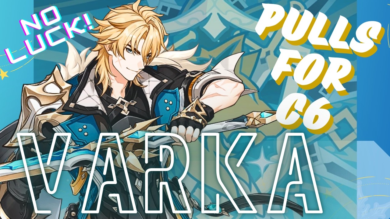 I Have Decided! Chasing Varka C6 Constellations!!