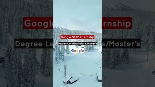 Google STEP Internship | Fully Funded Internships | Paid Internships