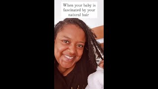 When your baby is fascinated by your natural hair #shorts