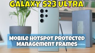 How to Enable/Disable Mobile Hotspot Protected Management Frames Samsung Galaxy S23 Ultra
