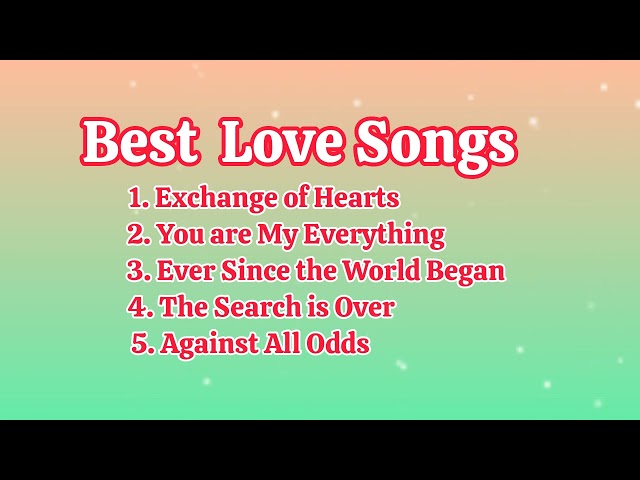Best Love Songs @orlysablan0791 @orlysablan776 class=