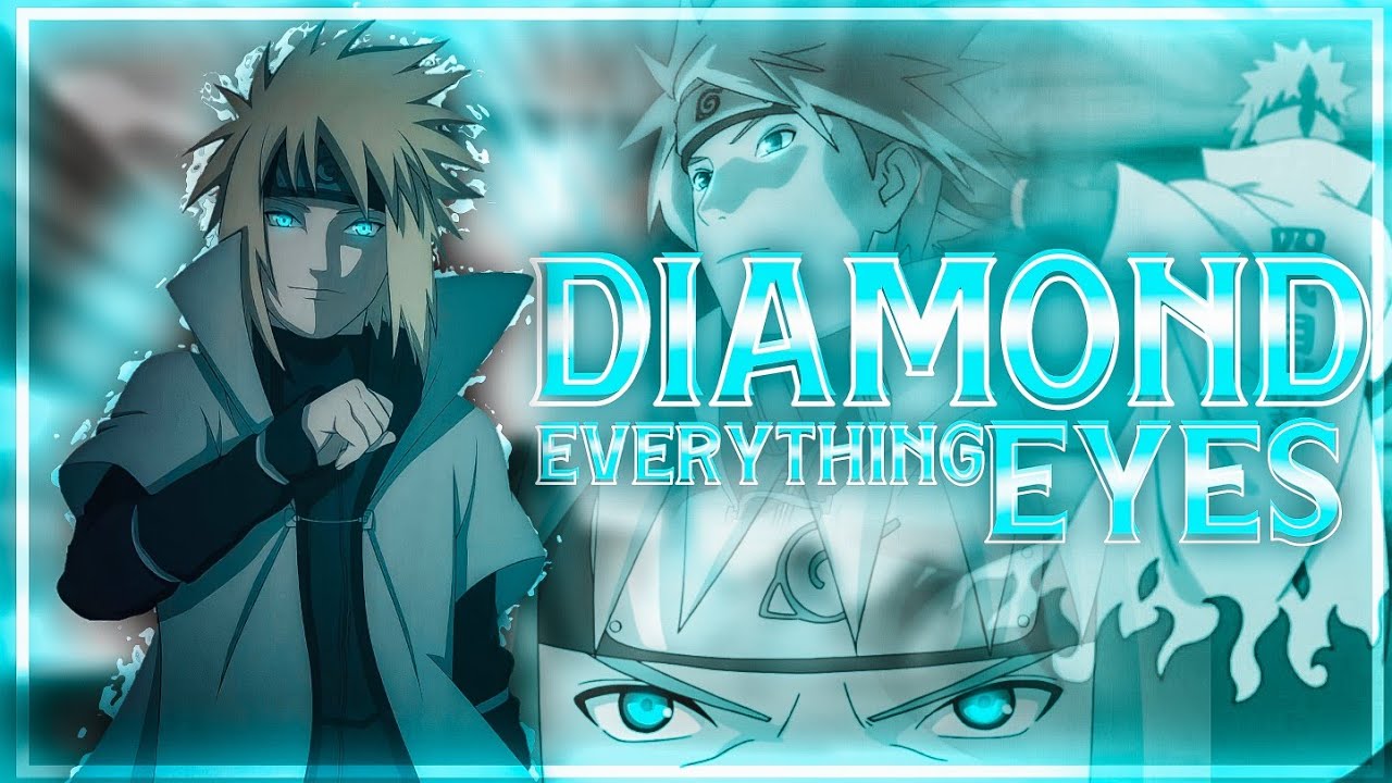 minato " Diamond eyes " [Amv/Edit] YouTube