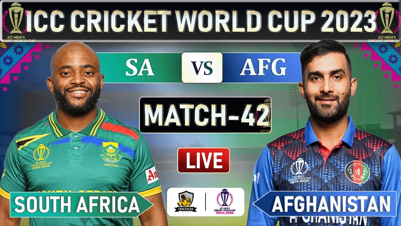 ICC World Cup 2023 SOUTH AFRICA vs AFGHANISTAN MATCH 42 LIVE SCORES