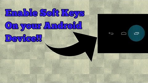How to enable 👉Soft Keys👈 on your Android Device👍👍 | No Name ??