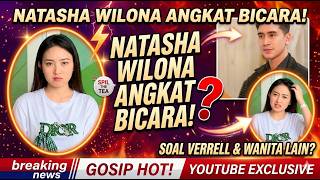 Gerah Terus Dijodohkan, Natasha Wilona Akhirnya Angkat Bicara Soal Kedekatan Verrell Bramasta dan Wa