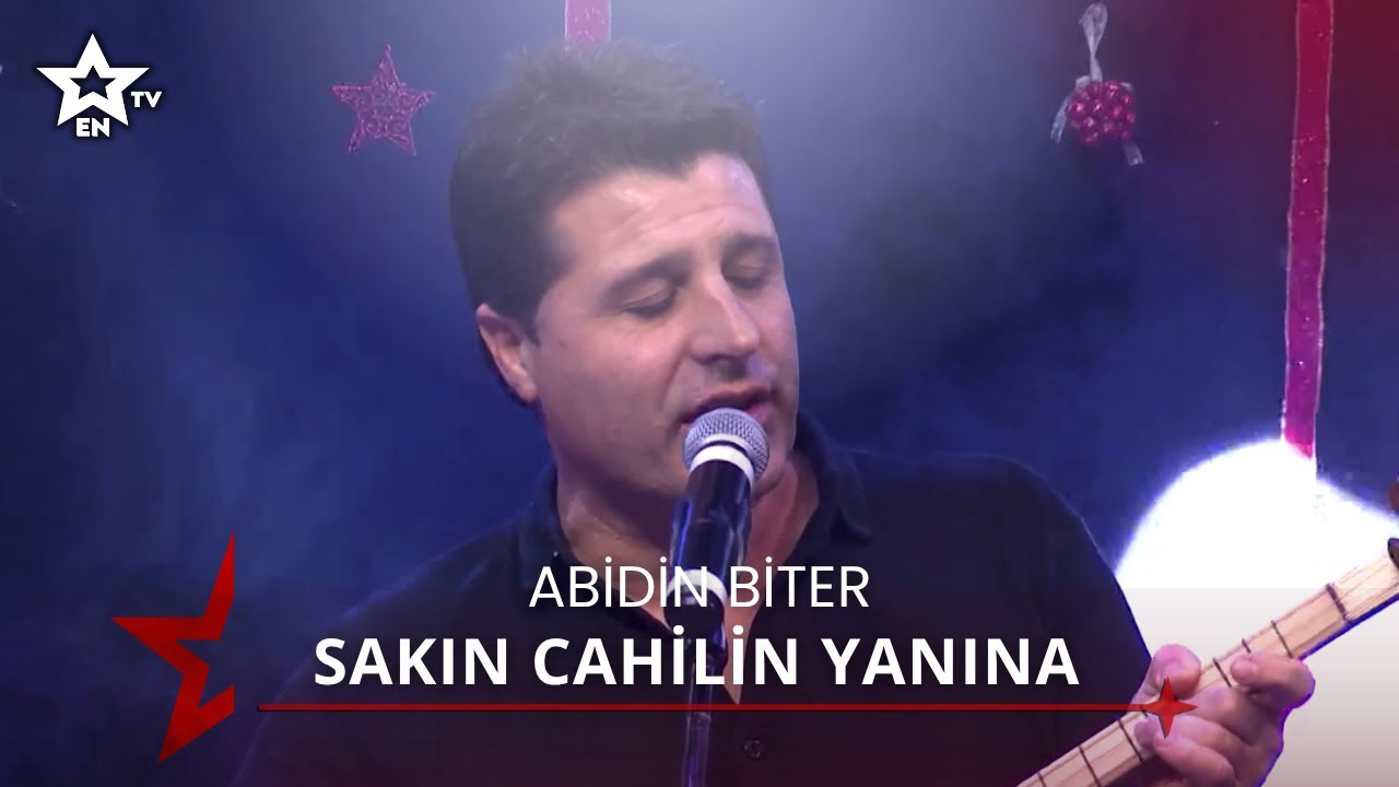 Abidin Biter - Sakın Cahilin Yanına