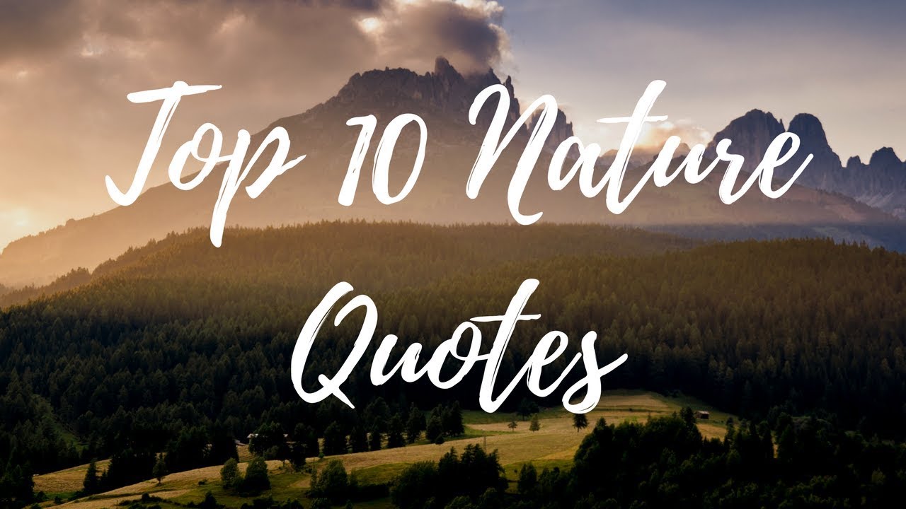 Top 10 Nature Quotes