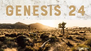 Genesis 24 Sermon with Pastor Mike