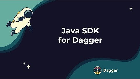 Java SDK for Dagger Demo
