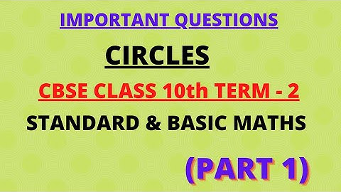 CIRCLES Important Questions|CBSE Class10 TERM-2|Standard&BasicMath|Educart Sample Paper|Part 1