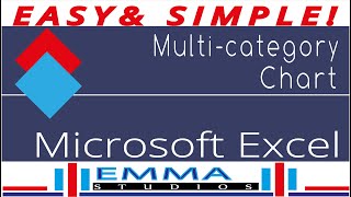 EMMA STUDIOS ll MICROSOFT EXCEL TUTORIAL-20 ll HOW TO CREATE MULTI-CATEGORY CHART IN EXCEL