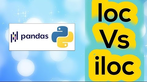 Python Pandas loc and iloc || Difference between loc and iloc | #Machine learning,#Data Analyst