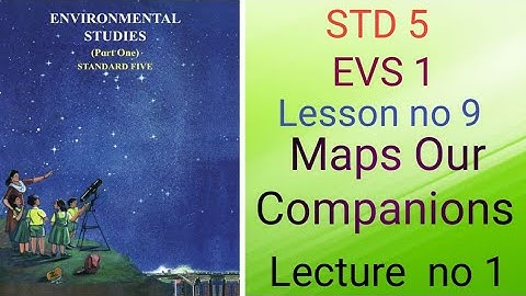 Std-5 Evs 1 lesson no 9 maps our companions