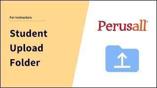 Creating and Managing Student Upload Folders in Perusall