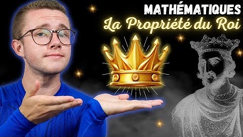 Démonstration : La Propriété du Roi | Calcul d