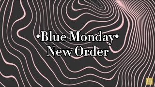 New order - Blue Monday (Slowed + lyrics)