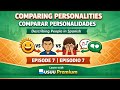 تعلم الإسبانية مع Busuu Premium | الحلقة 7: المقارنة بين الشخصيات (Comparar Personalidades)