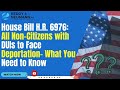 House Bill H.R. 6976: All Non-Citizens with DUIs to Face Deportation- What You Need to Know